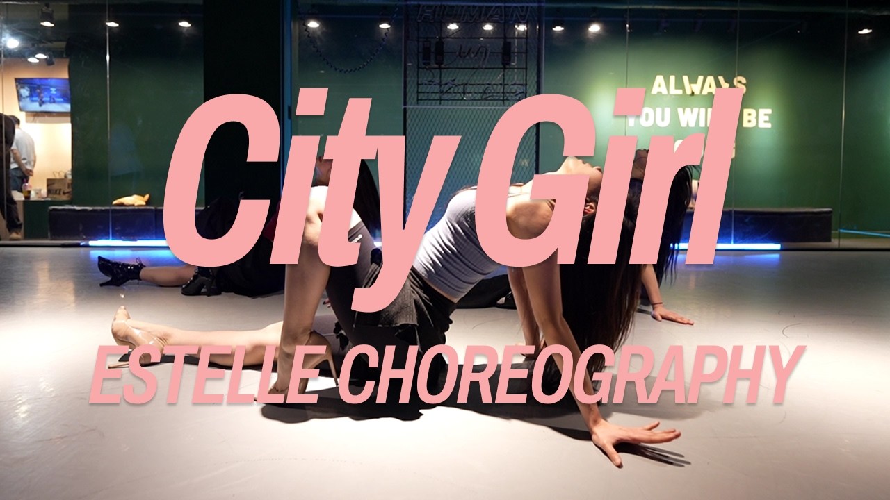 naarjesse - City Girl | HY dance studio | ESTELLE choreography