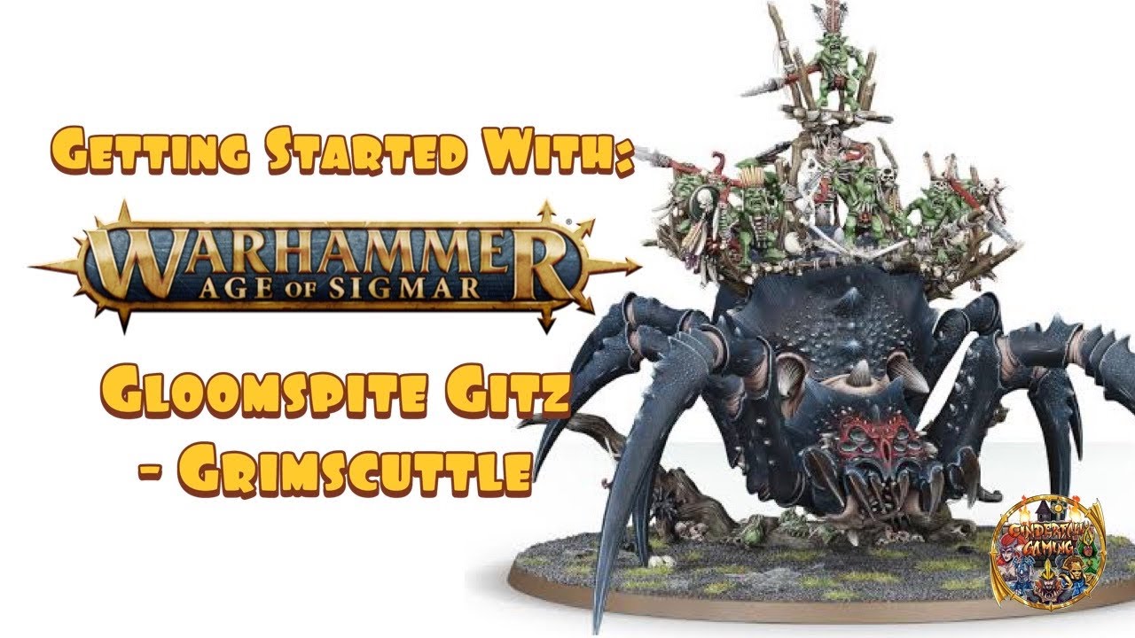 Getting Started With Warhammer Age of Sigmar: Gloomspite Gitz - Grimscuttle