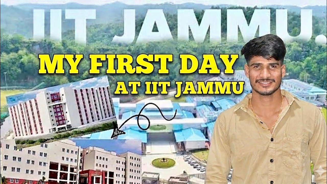 My First Day at IIT jammu || iit jammu 1 day in  class room | IIT Jammu campus 