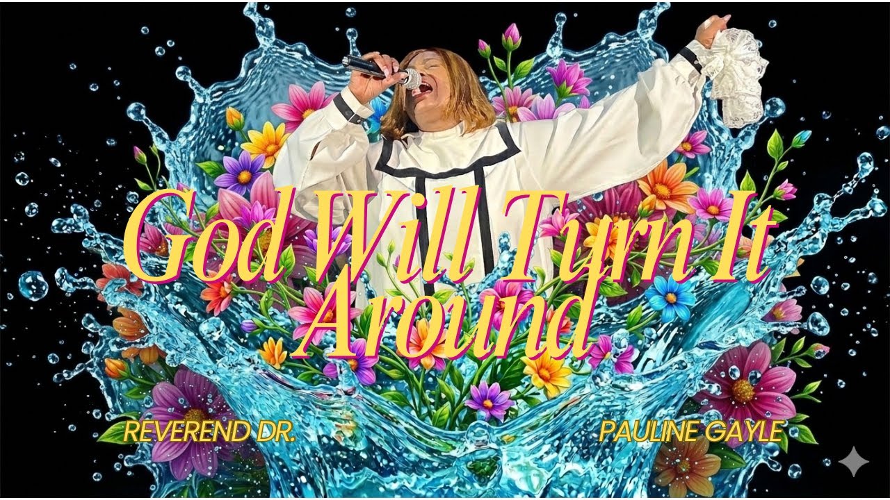 God Will Turn It Around | Rev. Pauline Gayle-Smith