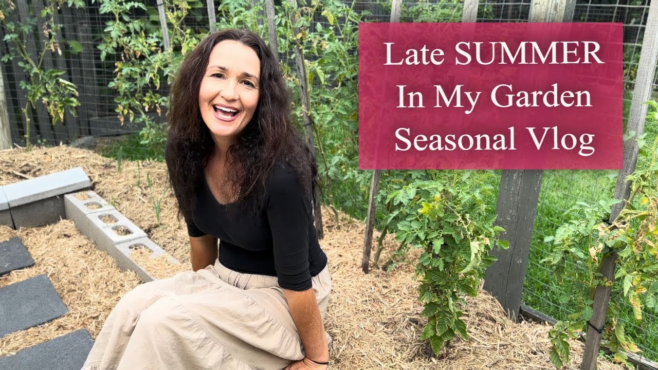 Seasonal Homesteading Vlog Late Summer in the Garden