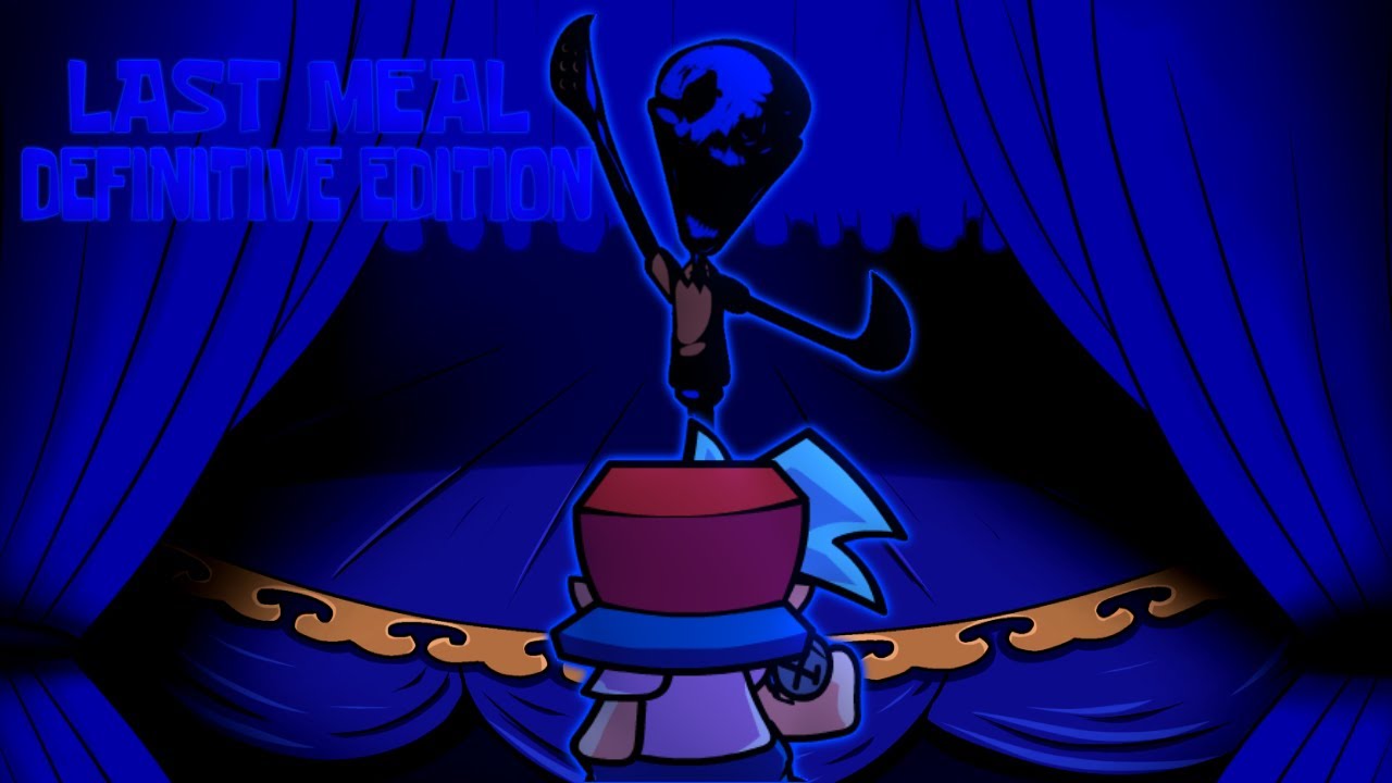 Last Meal Definitive Edition By MaoMao (Song By BananaTheMusician)