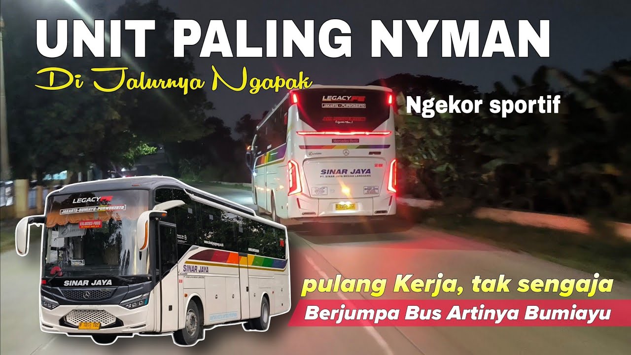 LIGA MALAM SELASA BERSAMA CAKRA‼️ Kesampaian Juga Ngekor Bus Sinar Jaya 56RM menuju Kalideres