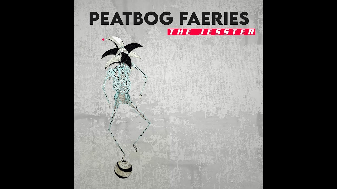 PEATBOG FAERIES  - THE JESSTER