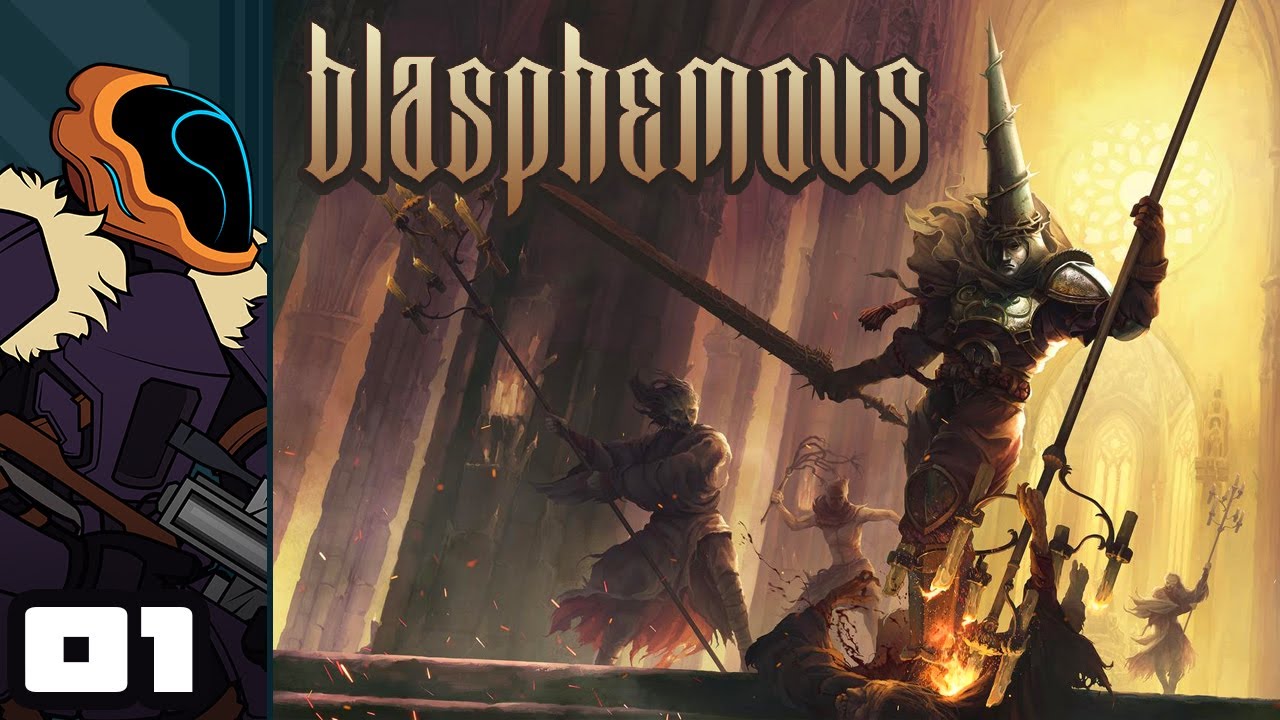 Let's Play Blasphemous - PC Gameplay Part 1 - Blasphemously Good