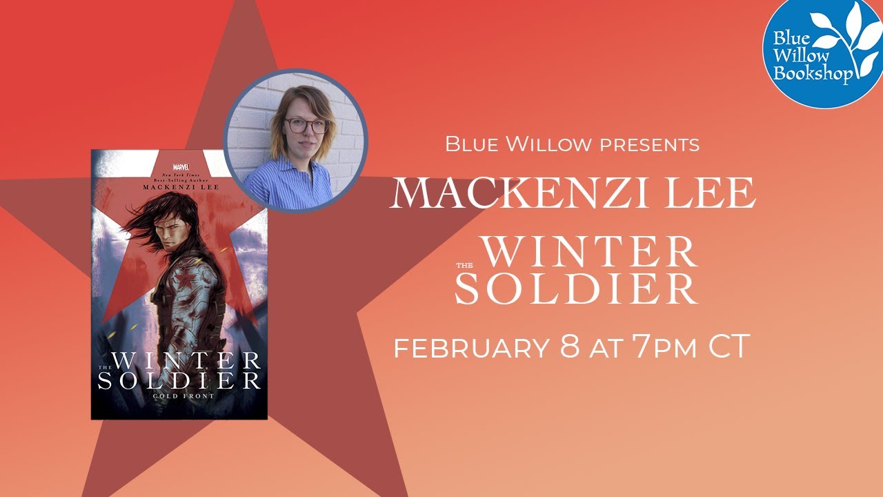 Blue Willow presents: Mackenzi Lee | The Winter Soldier: Cold Front