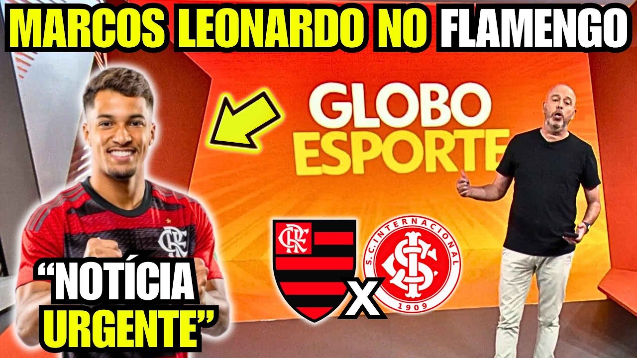 Globo Esporte RJ Flamengo: Marcos Leonardo é opção do Flamengo no mercado
