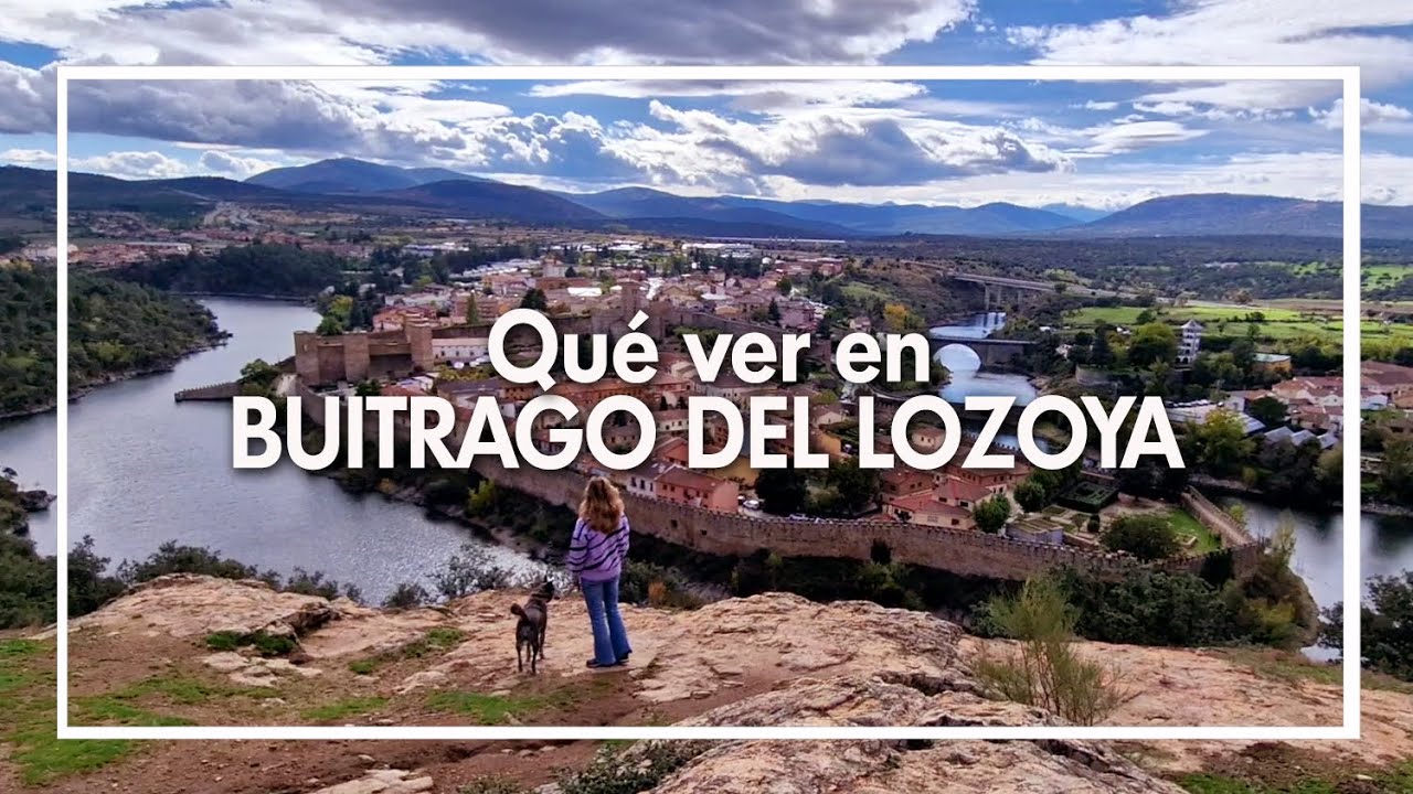 BUITRAGO DEL LOZOYA: Qué ver en 1 día en uno de los pueblos más bonitos de España