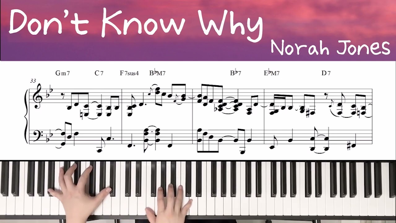 Don't Know Why - Norah Jones / Piano Cover 피아노 커버 악보 Piano Sheet Music