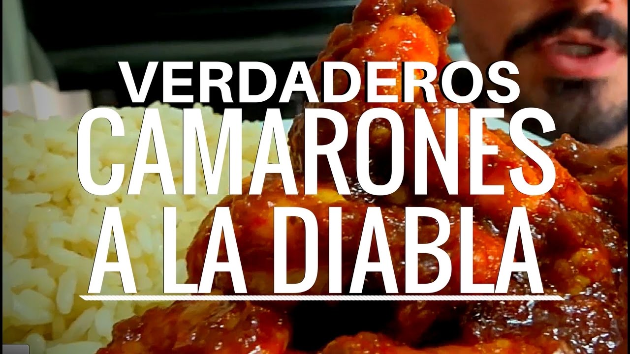 Verdaderos Camarones A LA DIABLA | La Capital