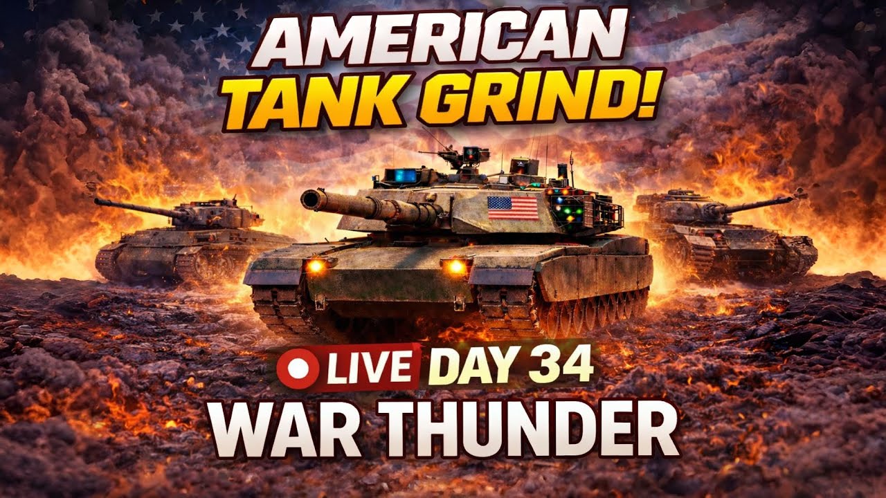 🔴DAY 34 AMERICAN TANK GRIND… THIS IS GETTING HARD | WAR THUNDER LIVE 