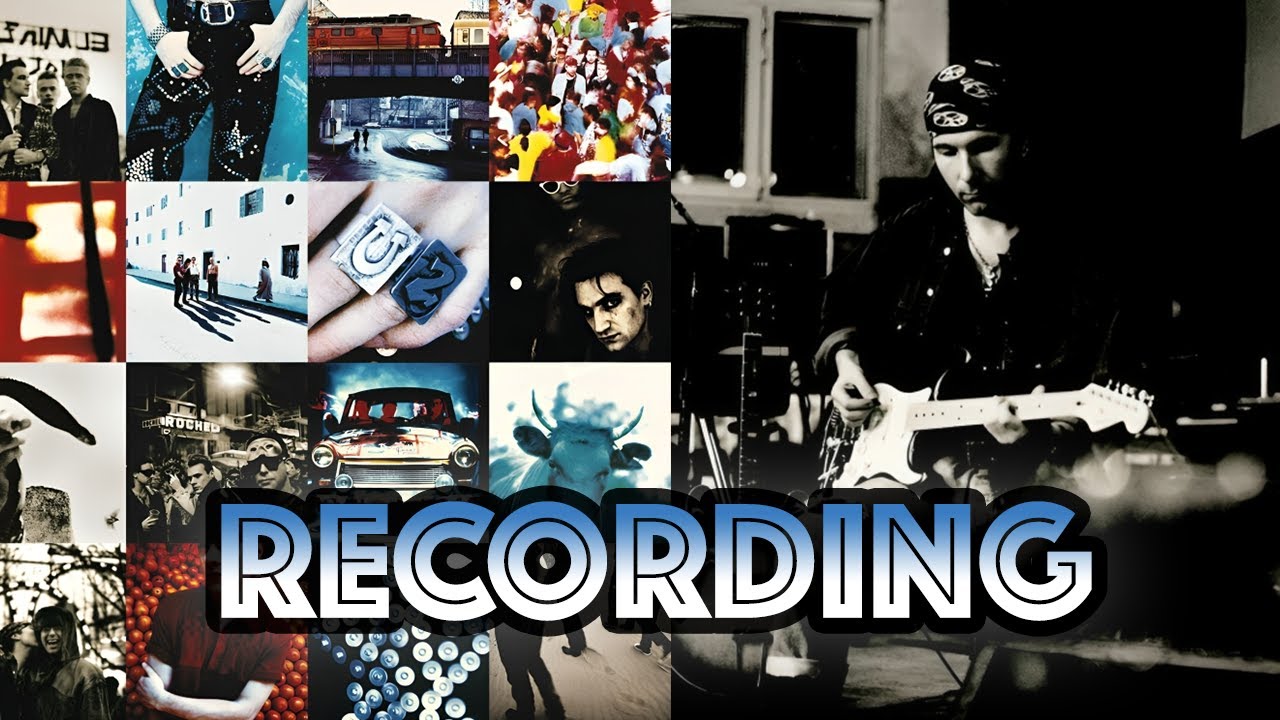 Behind the Recording of 'Achtung Baby' - U2