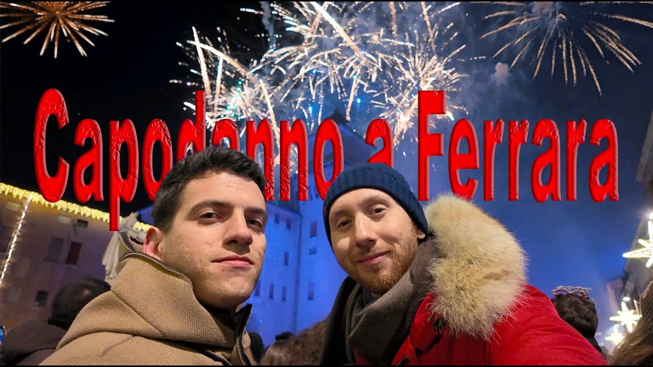 CAPODANNO 2026: A FERRARA PER UN GIORNO 🥳