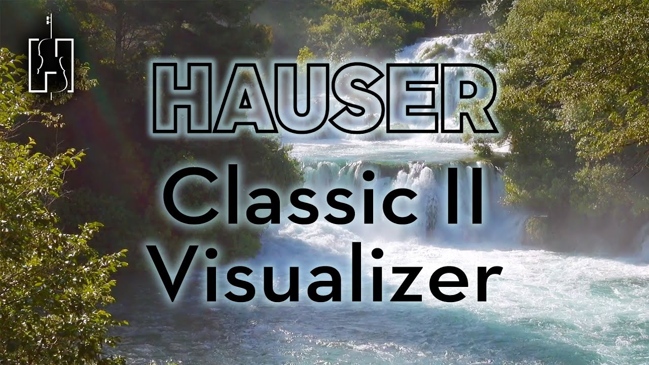 HAUSER - Classic II (Spring Visualizer)