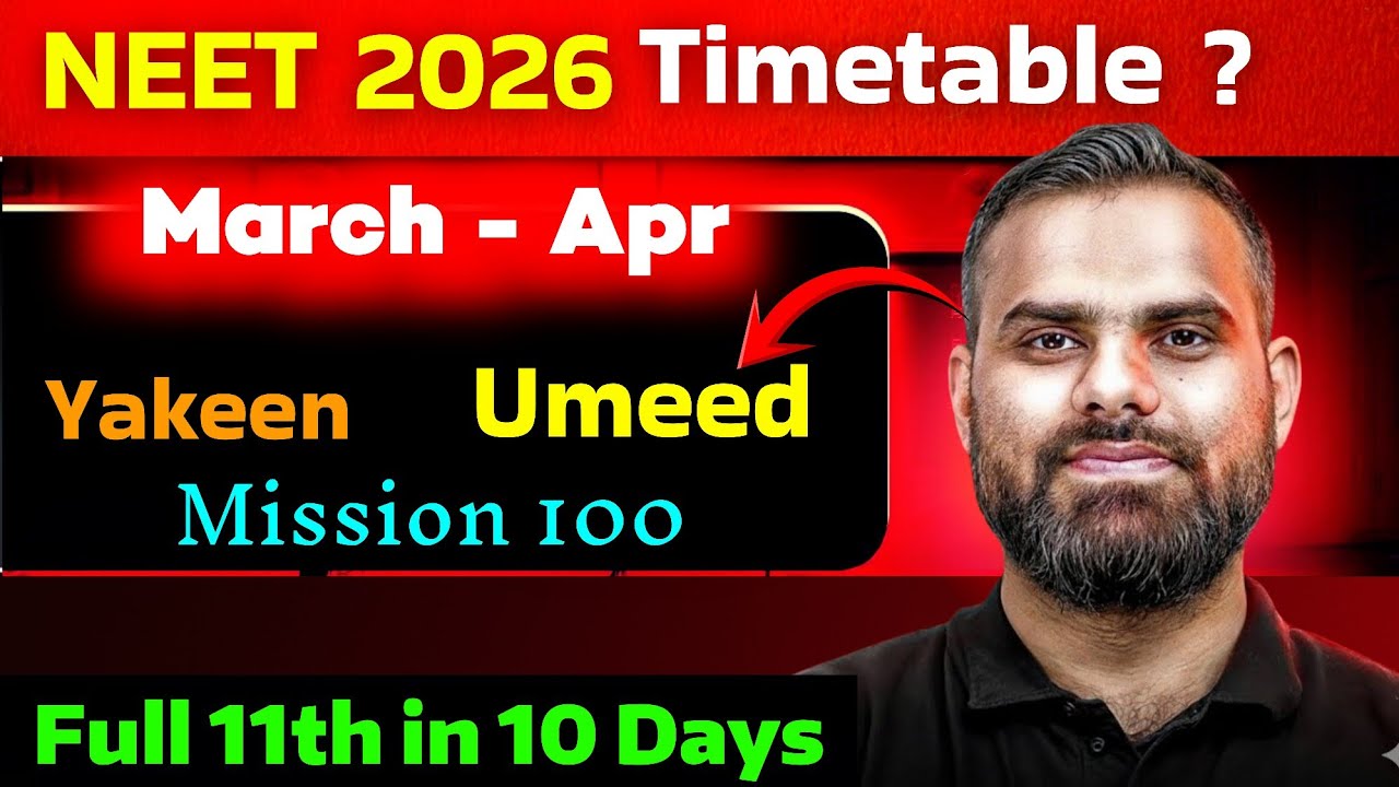 Full 11th in 10 Days 🚨 NEET 2026 Umeed & Mission 100 | 60 Days Timetable #neet2026 
