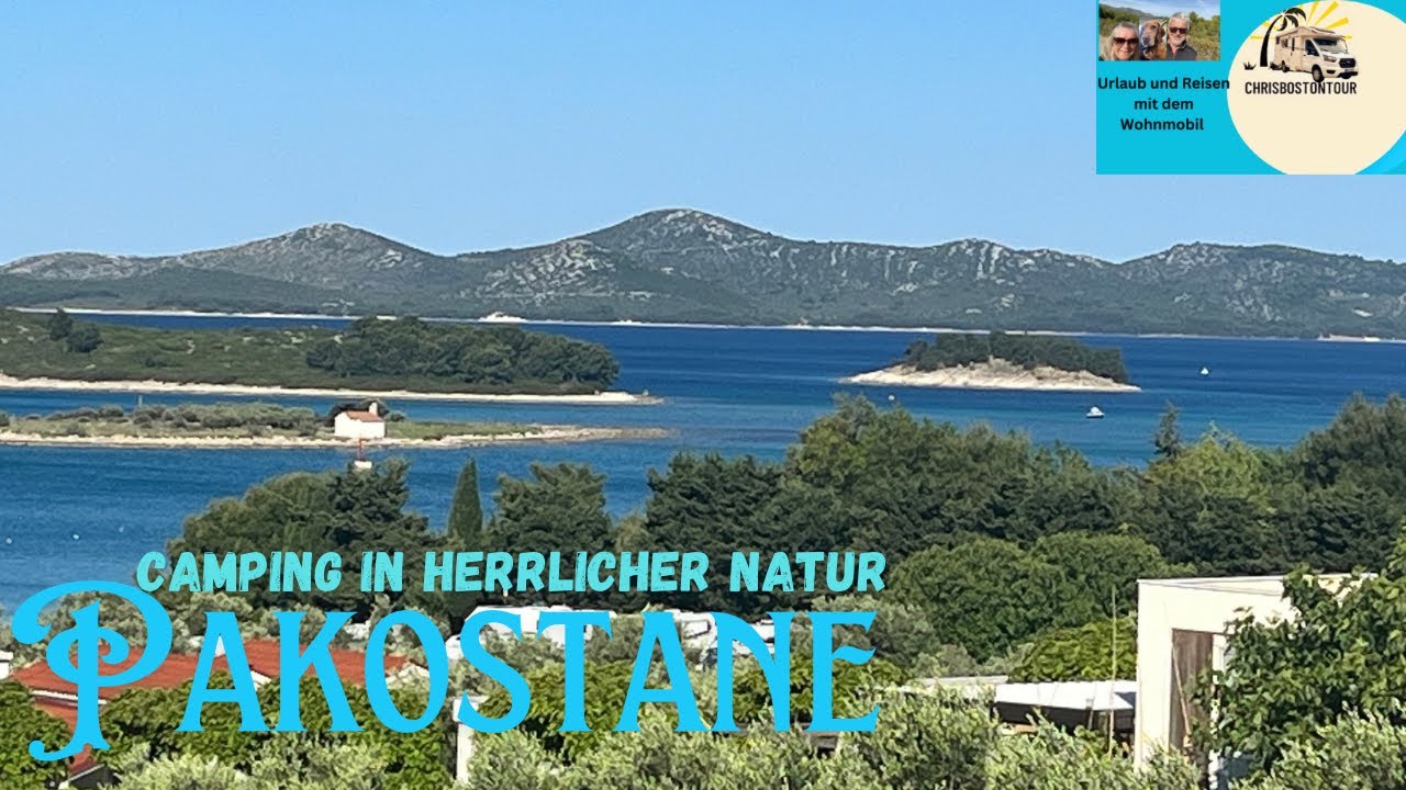 Pakostane In Kroatien 🇭🇷 Campingurlaub am Meer in herrlicher Natur ☀️