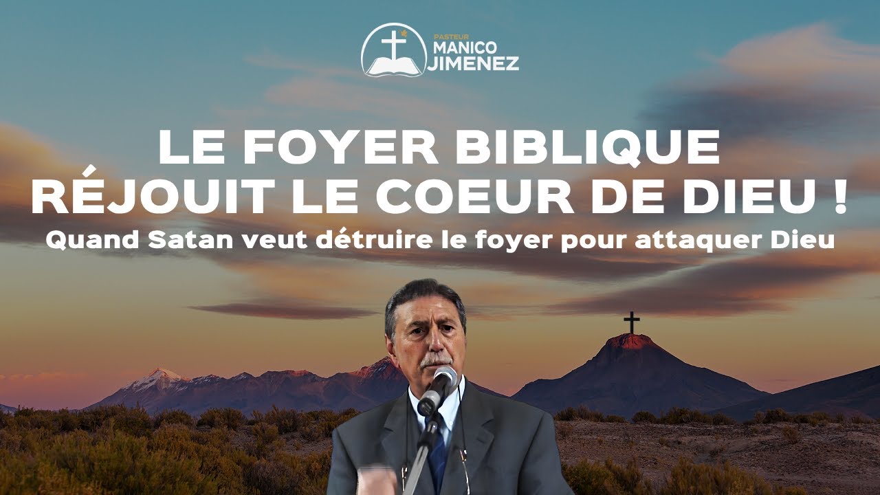 Pasteur MANICO : «Le foyer biblique réjouit le cœur de Dieu !» / Enseignement
