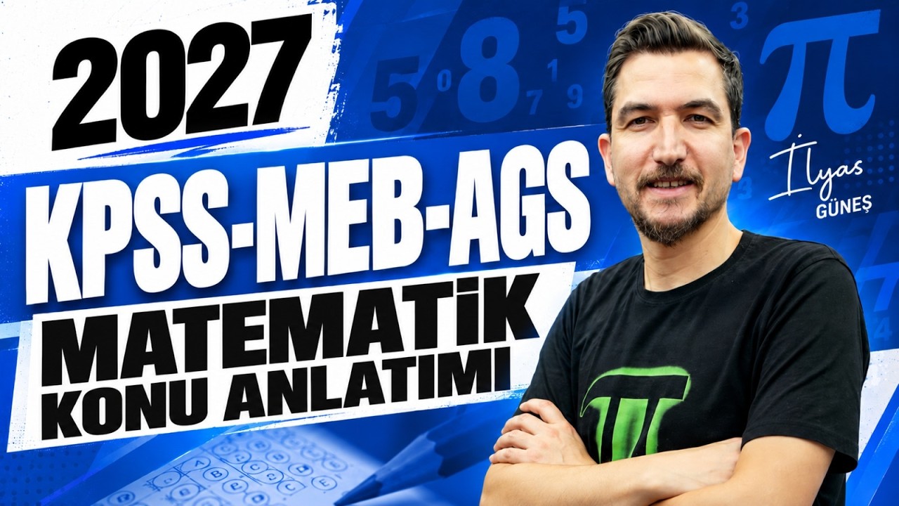 14 - BÖLME - İLYAS GÜNEŞ l KPSS - MEB AGS