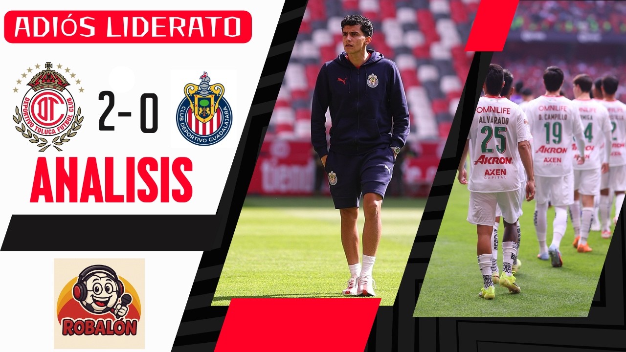 CHIVAS EN CRISIS 😱 Segunda derrota al hilo vs Toluca