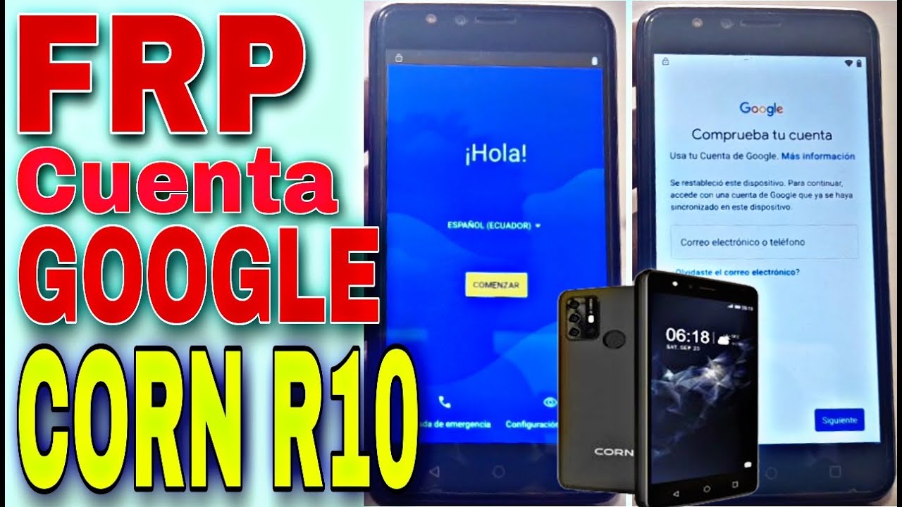 Frp Manual CORN R10, Quitar Cuenta De Google CORN R10