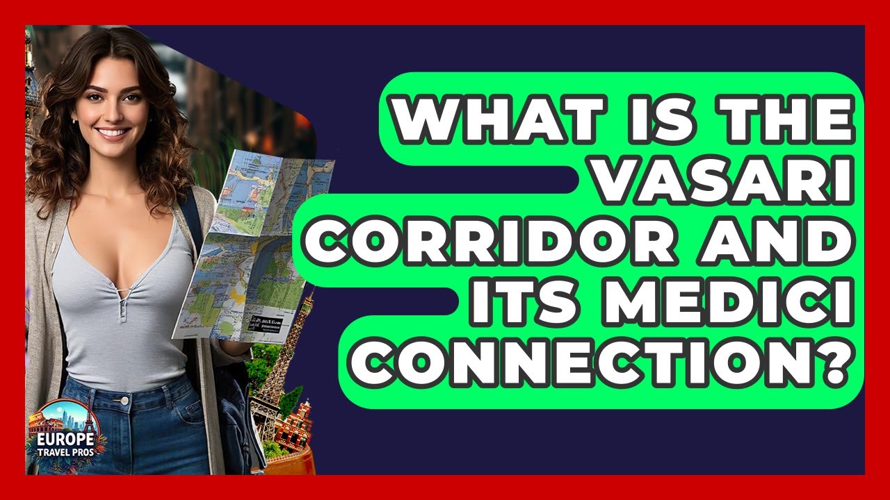 What Is The Vasari Corridor And Its Medici Connection? - Europe Travel Pros