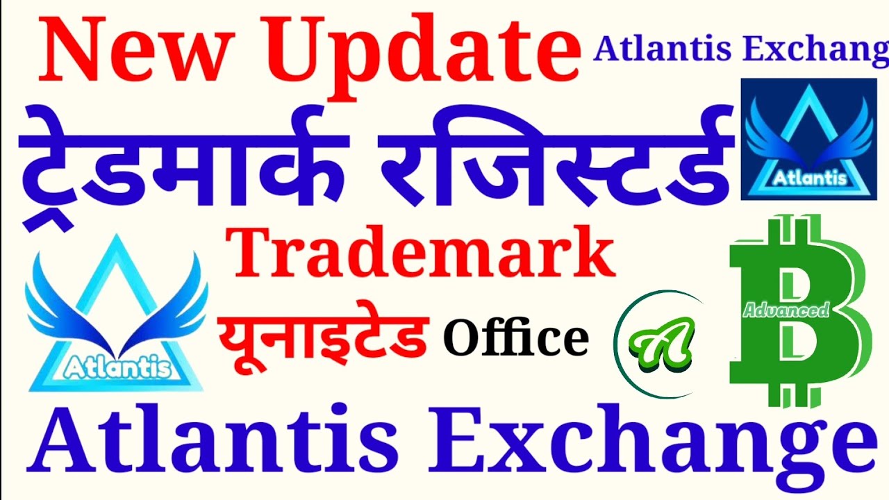 Atlantis New update Trademark Atc Atlantis Exchange Unitede Office Atlantis Earning app Coming Soon