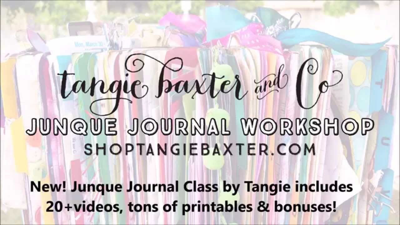 New Junque Journal Class from Tangie Baxter
