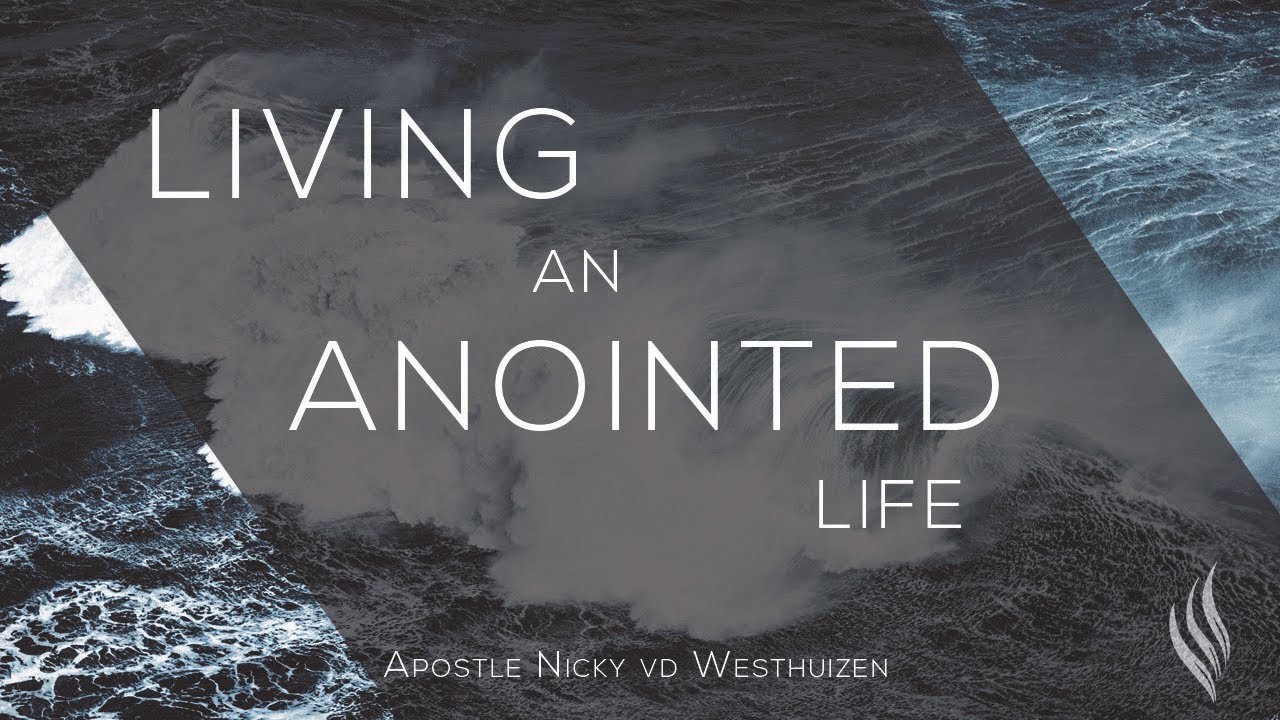 Living an Anointed Life | NBCFC