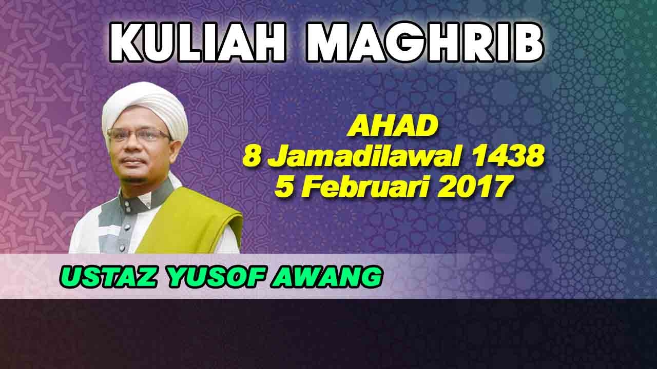 [5.FEB.17] USTAZ YUSOF AWANG {DAURAH SIRAH NABAWIYYAH}