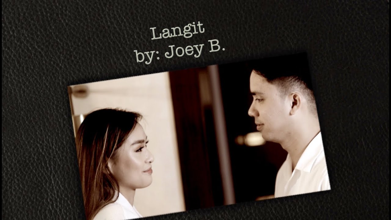 Langit by: Joey B. (Official MV)