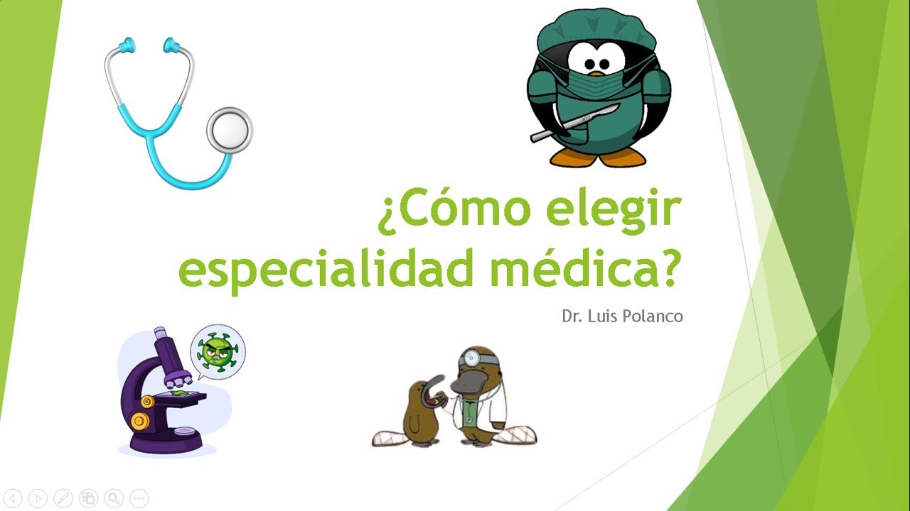 ¿Cómo elegir mi especialidad médica?