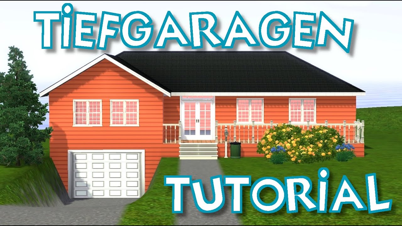 Simtorial: Tiefgaragen bauen || Die Sims 3 Tutorial [german/deutsch]