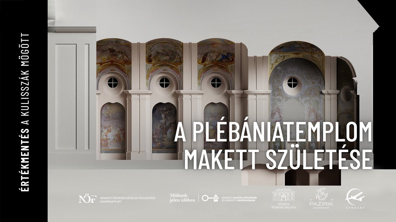 Értékmentés a kulisszák mögött: Sümeg - A plébániatemplom makett születése