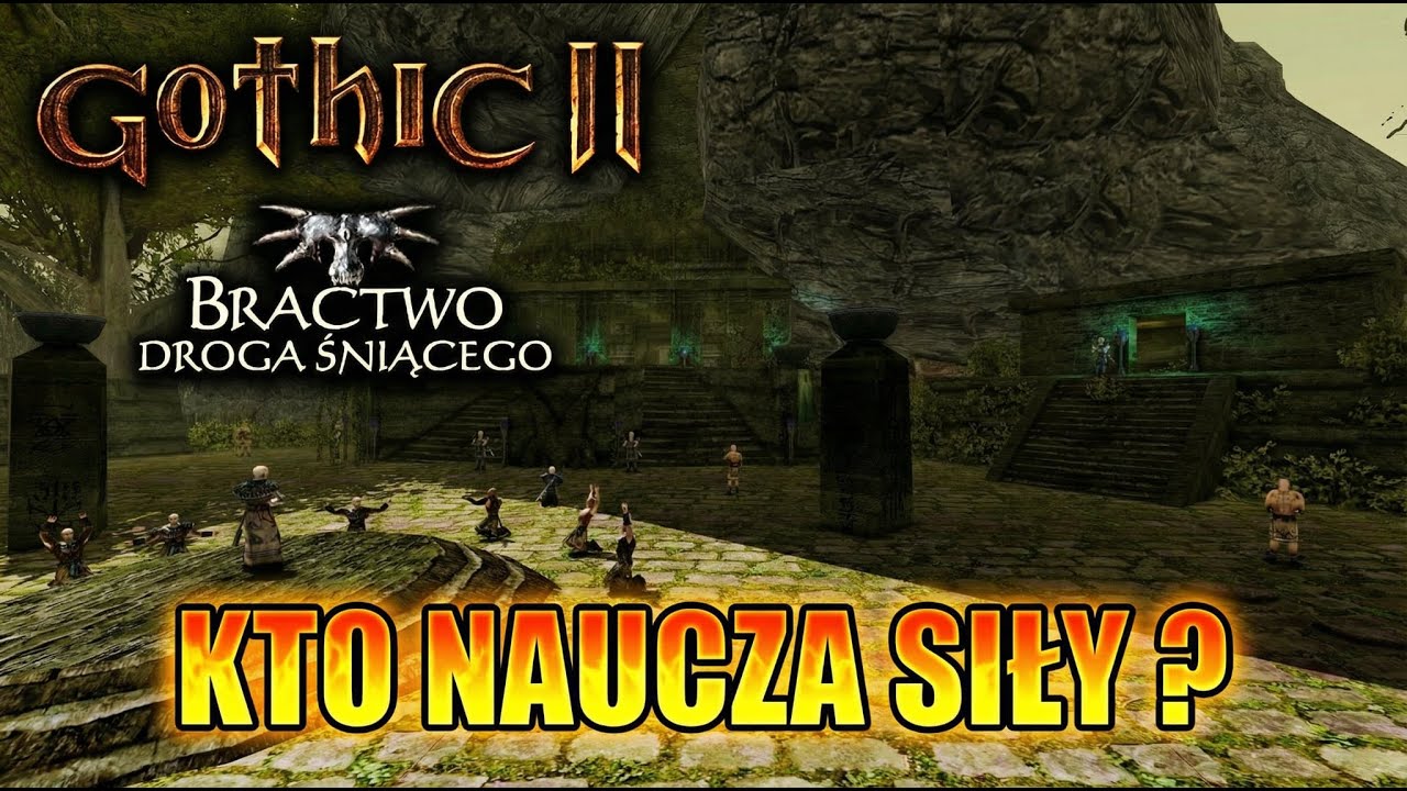 Gothic 2: Droga Śniącego | KTO NAUCZA SIŁY ?🌿 #3🔴 #gothic