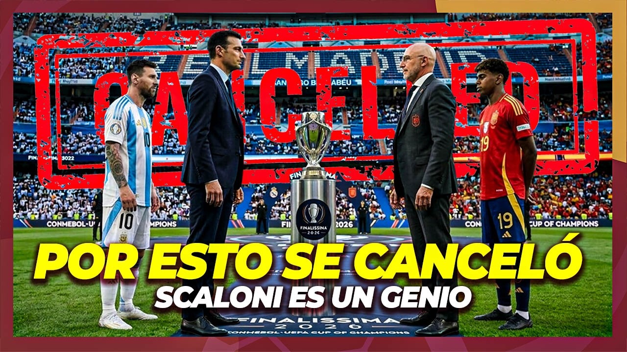 La VERDAD detrás de la Cancelación de La Finalissima Argentina vs España 🇦🇷🇪🇸