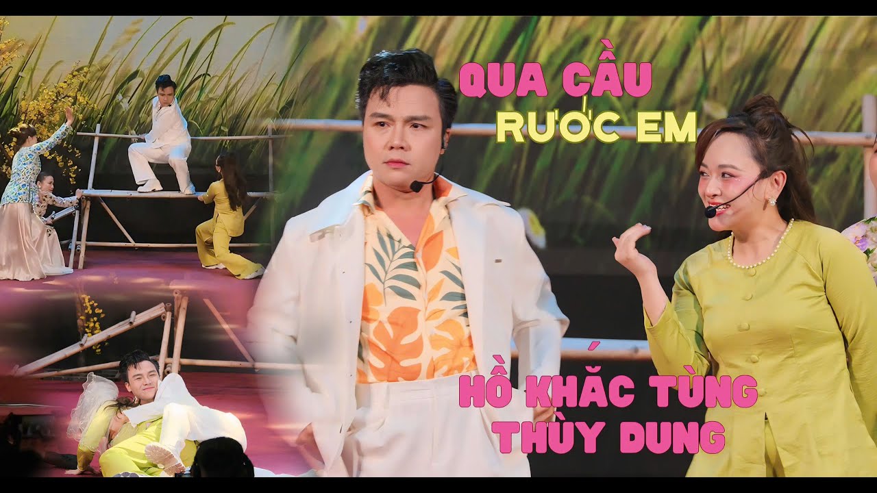 QUA CẦU RƯỚC EM | St: DANHKA | Hồ Khắc Tùng ft Thùy Dung ( Bùm Bum ) cover #tutinhphuongnam