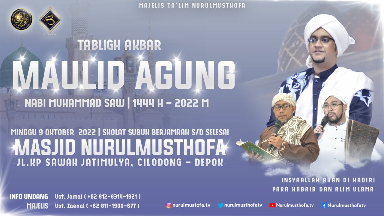 🔴 LIVE | Maulidul Rasul |  Minggu, 09.10. 22 | Masjid Nurul Musthofa Center, Depok - Jawa Barat