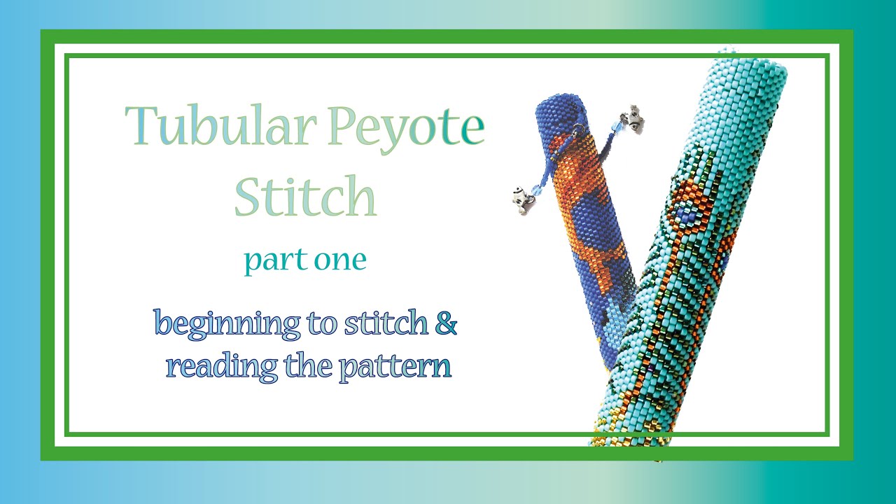 Tubular Peyote Stitch - Part One. Make it With Spellbound