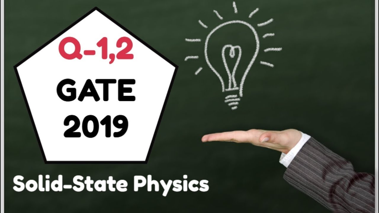 GATE-2019 | Q-1,2 of Solid-State Physics | Online Physics |