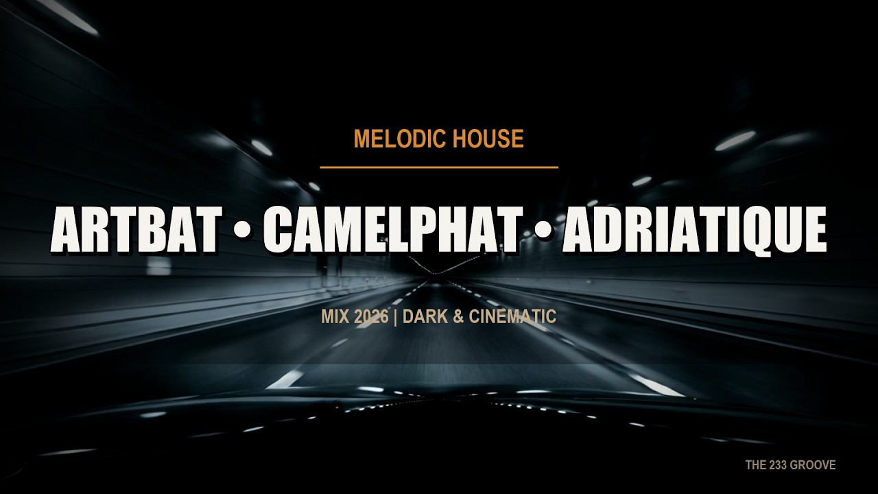 ARTBAT &bull; CAMELPHAT &bull; ADRIATIQUE | Melodic House Mix 2026 | Dark & Cinematic