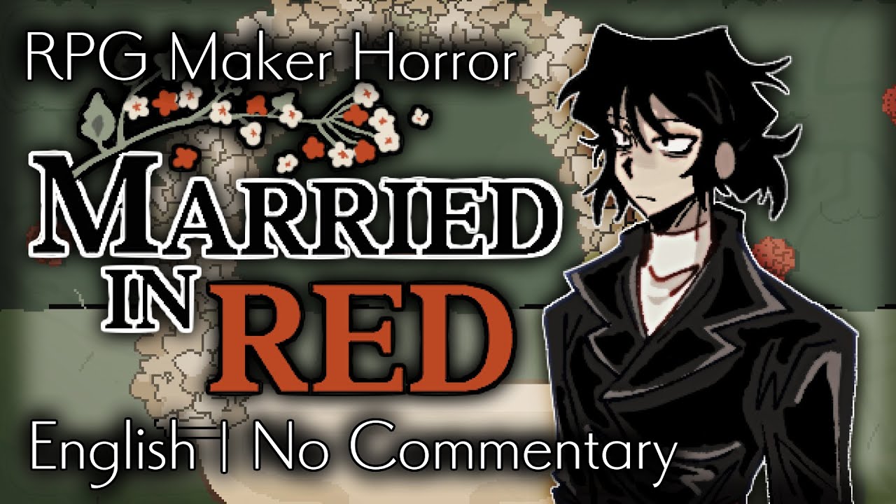 Married in Red | RPG Maker Horror | No Commentary