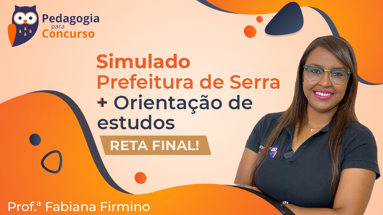 Simulado Prefeitura de Serra + Orientação de Estudos | Pedagogia para Concurso