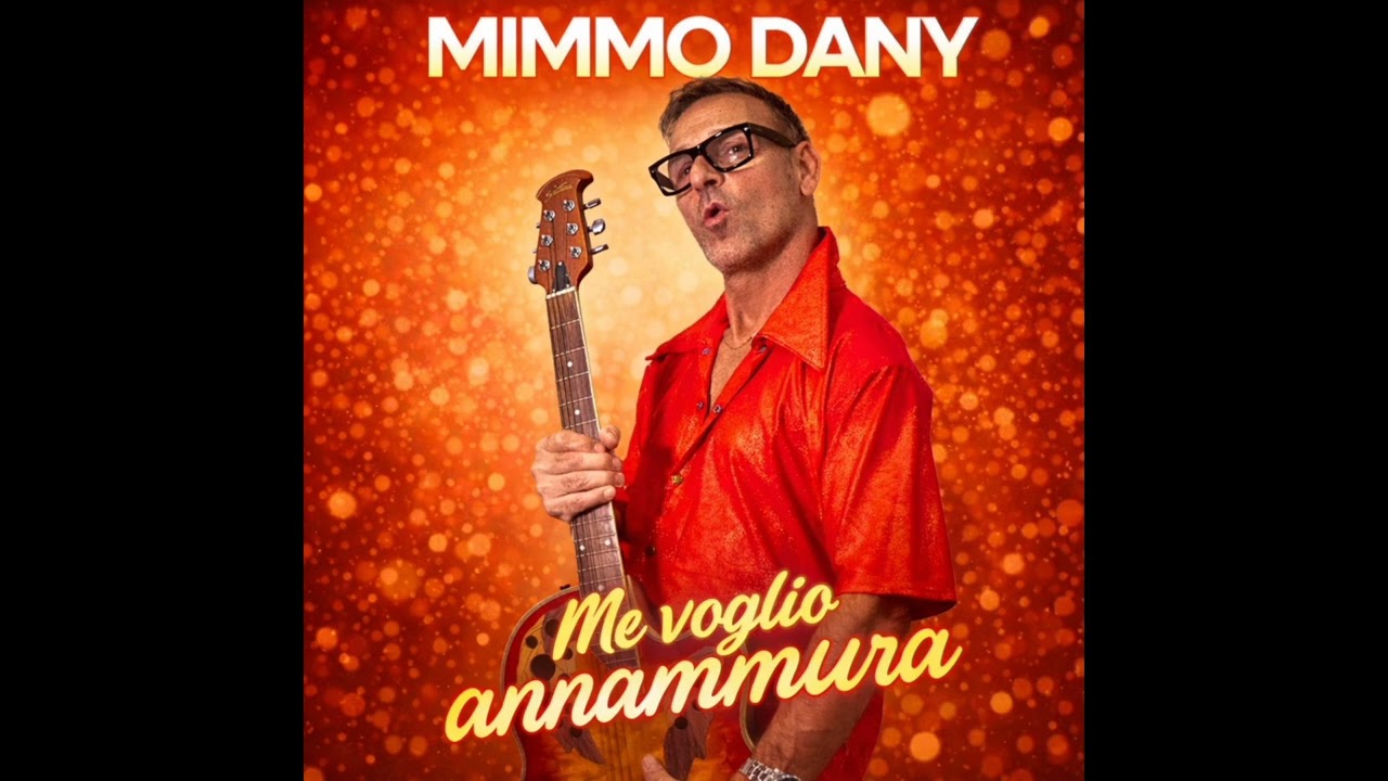 Mimmo Dany - me voglio annammura