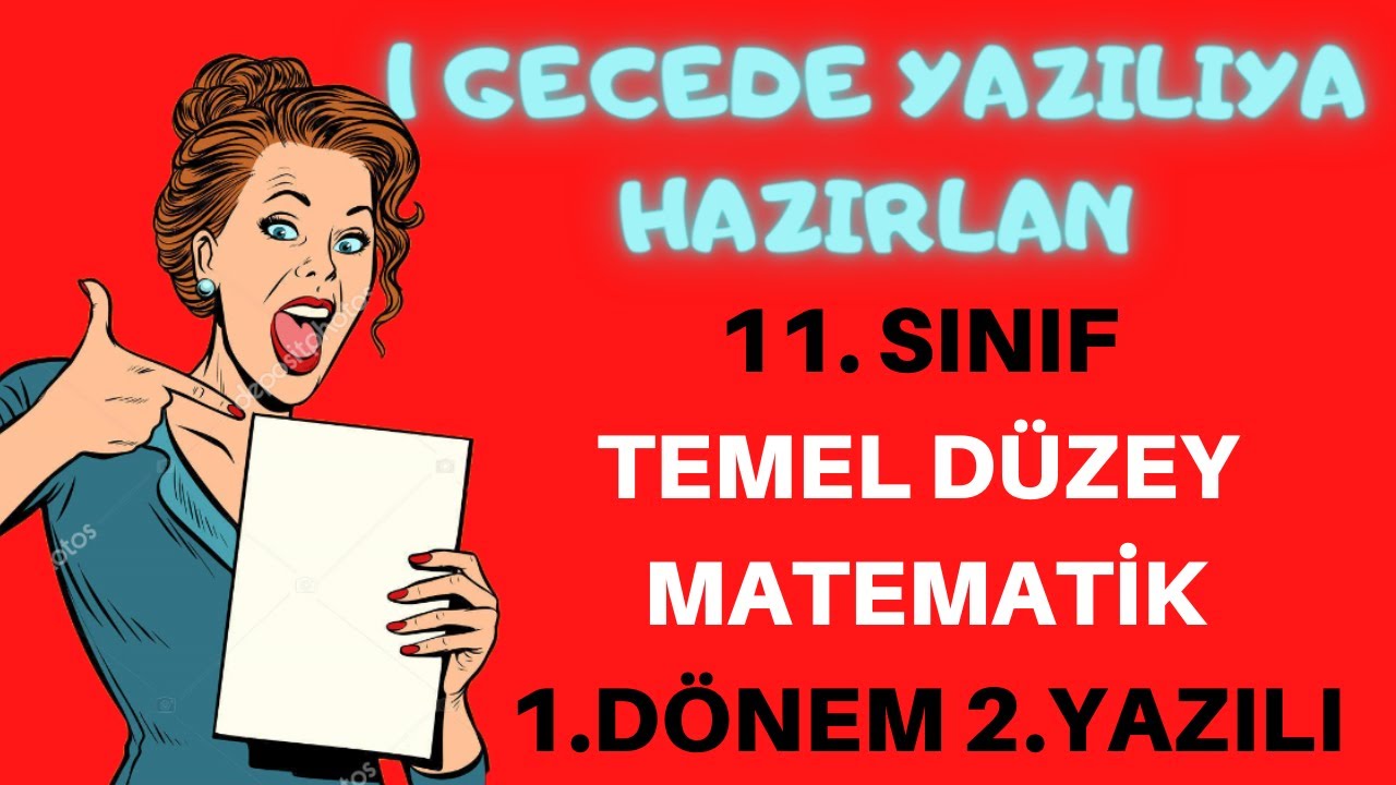 11. SINIF TEMEL DÜZEY MATEMATİK 1. DÖNEM 2. YAZILI (Temel Düzey Matematik 2. Yazılı)