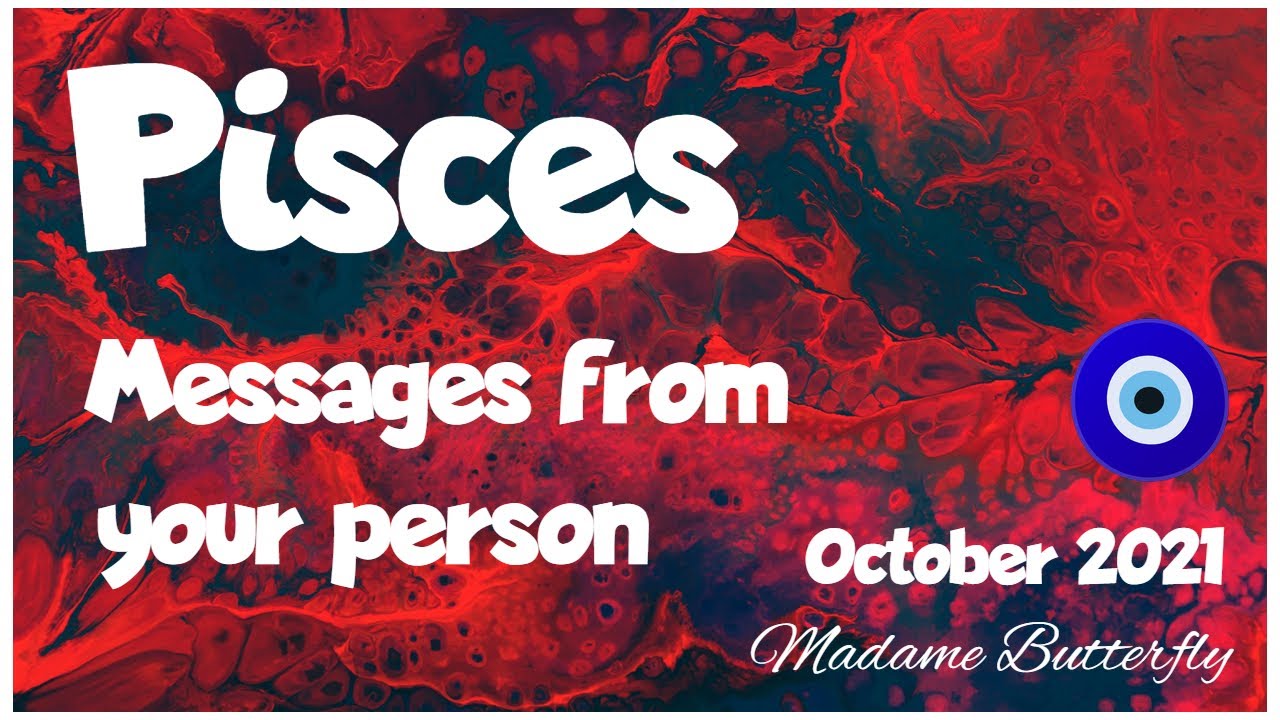 ♓PISCES💖🧿~THEY'RE GETTING READY TO REACH OUT TO YOU 💑📞📱💪💞✨~October 2021/Timeless