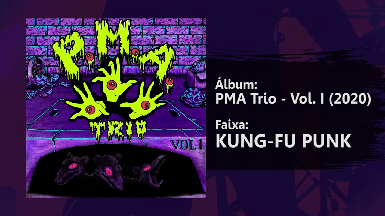 PMA Trio - Kung-Fu Punk