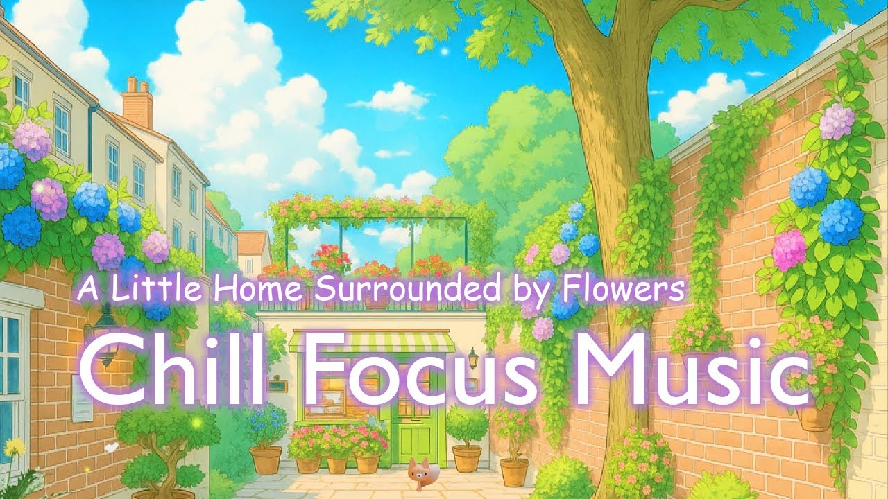 A Little Home Surrounded by Flowers 🌼🦋 | Chill Piano for Focus & Relaxation | 1 Hour