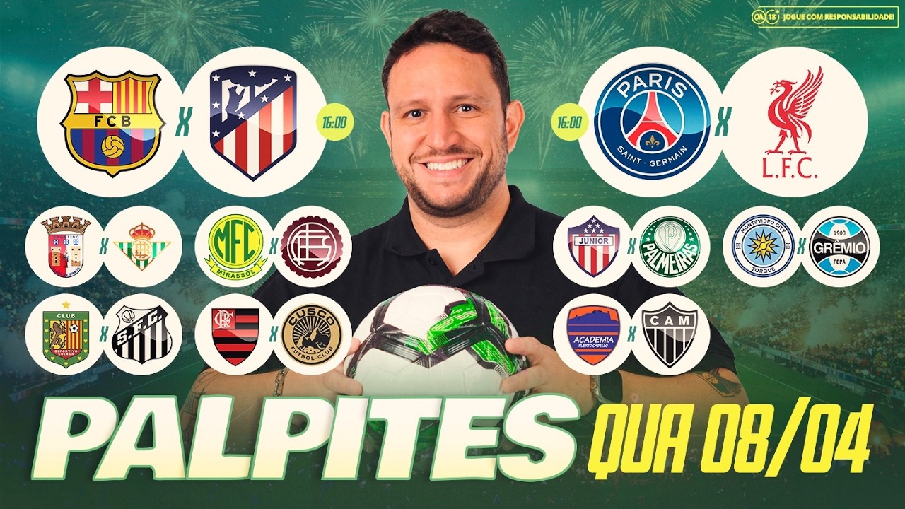 PALPITES 08 04 2026 (quarta) - LIGA DOS CAMPE&Otilde;ES - BARCELONA X ATL&Eacute;TICO DE MADRID, PSG X LIVERPOOL