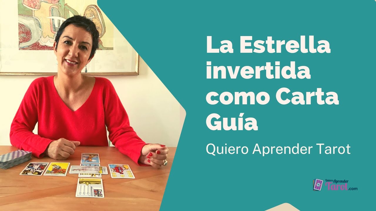 La Estrella invertida (+ el Paje de Copas invertido) como Carta Guía en el Tarot