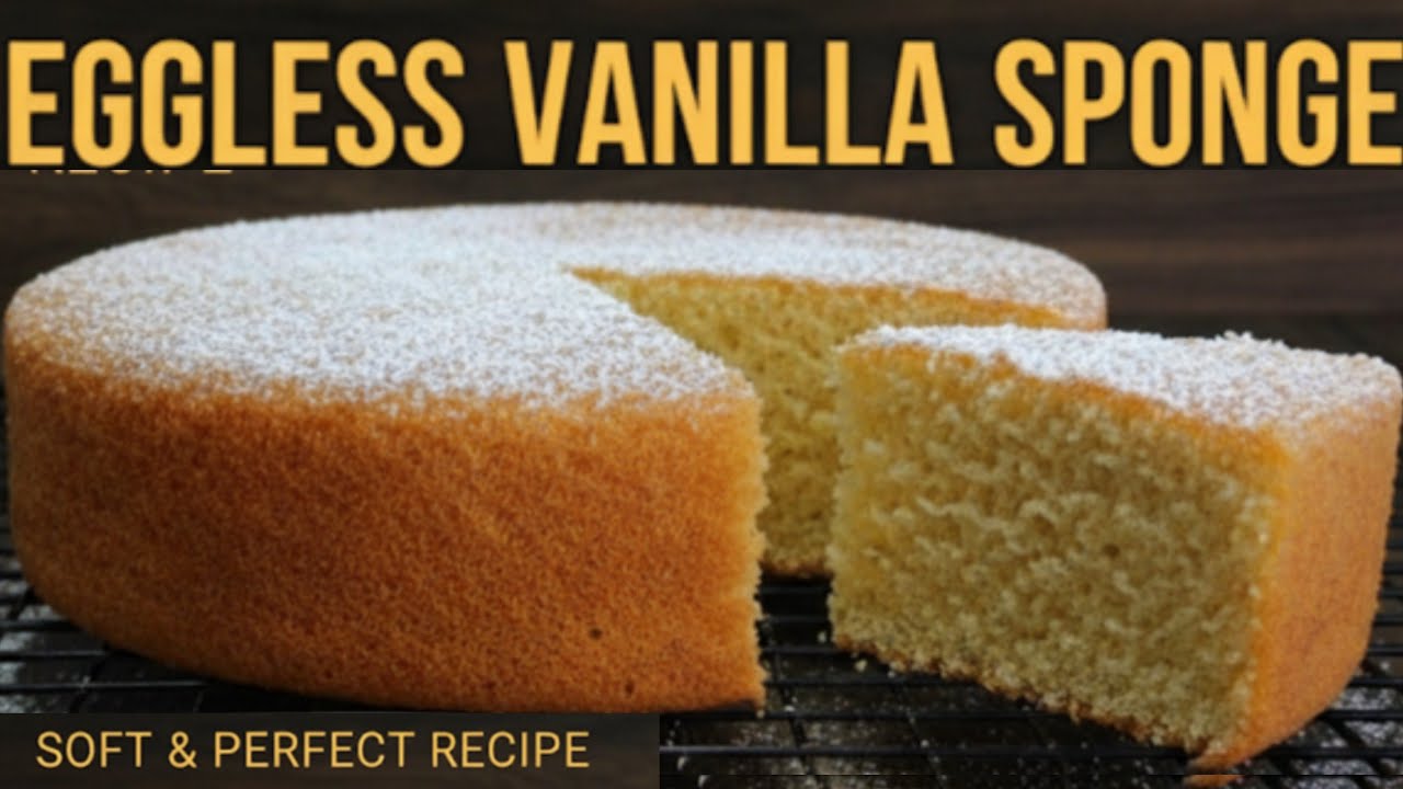 Eggless Vanilla sponge cake | how to make perfect eggless vanilla cake 